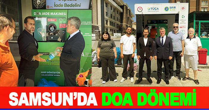Samsun’da DOA Dönemi