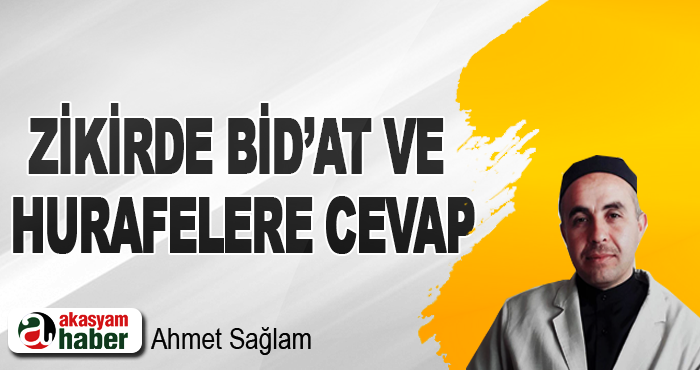 Zikirde Bid’at ve Hurafelere Cevap