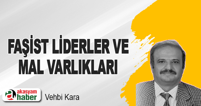 Faşist Liderler ve Mal Varlıkları