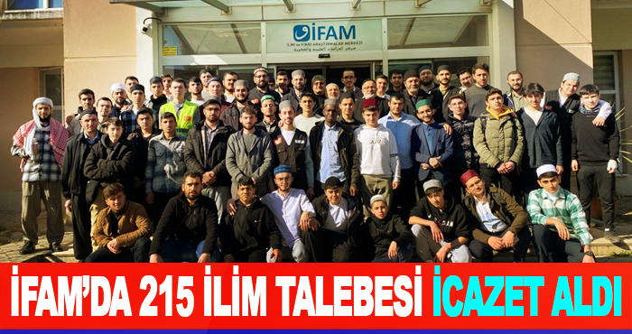 İFAM’da 215 İlim Talebesi İcazet Aldı