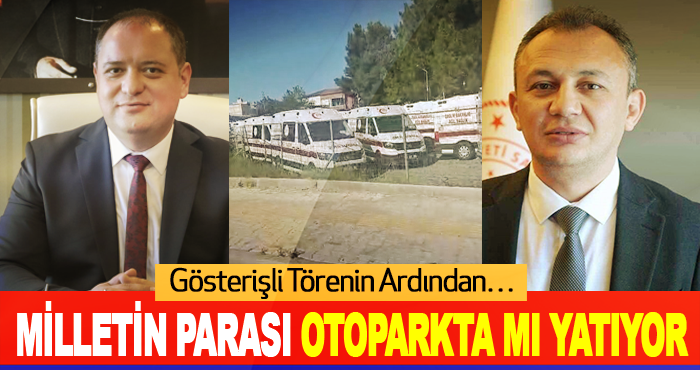 Milletin parası otoparkta mı yatıyor!
