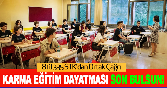 Karma Eğitim Dayatması Son Bulsun!