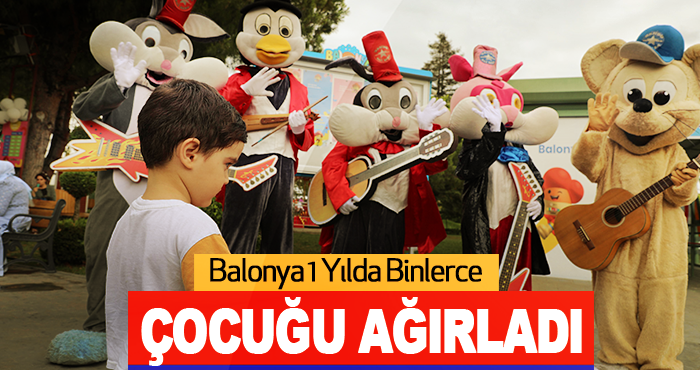 Balonya 1 Yılda Binlerce Çocuğu Ağırladı