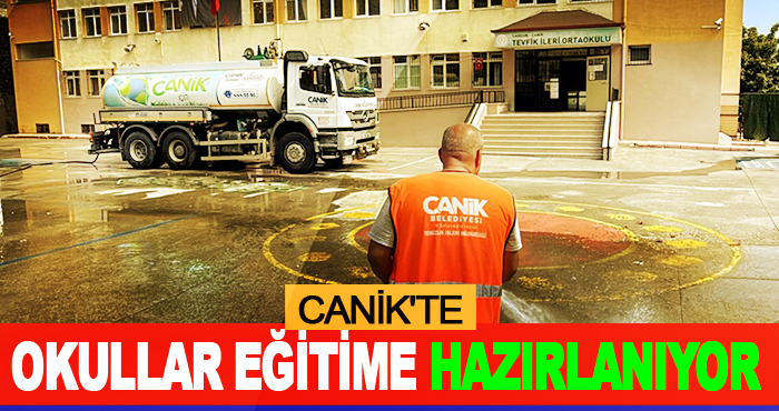 Canik'te Okullar Eğitime Hazırlanıyor