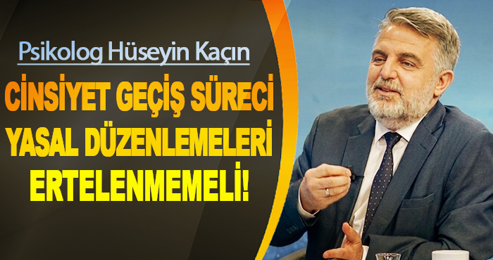 Cinsiyet geçiş süreci yasal düzenlemeleri ertelenmemeli!