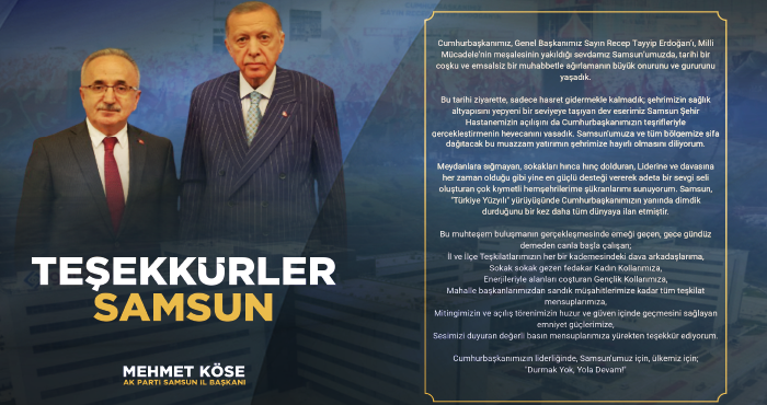 AK Parti Samsun İl Başkanı Mehmet Köse’den Samsun’a Teşekkür!