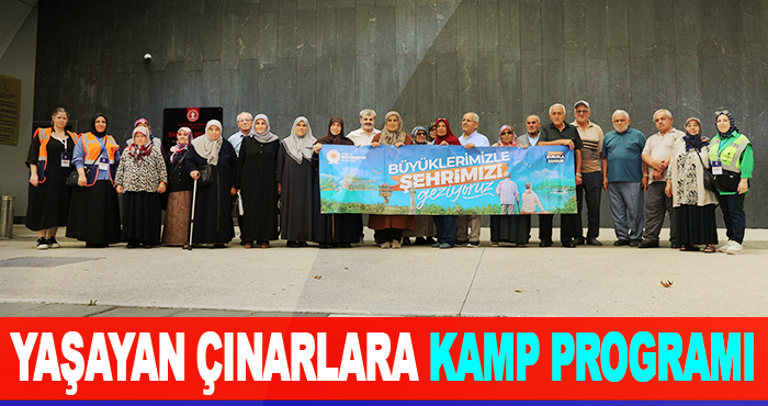 Yaşayan Çınarlara Kamp Programı