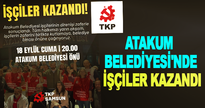 Atakum Belediyesi'nde işçiler kazandı