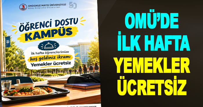 OMÜ’de İlk hafta yemekler ücretsiz