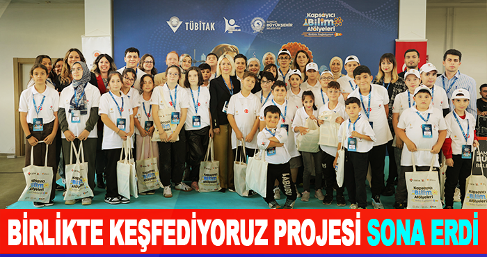 Birlikte Keşfediyoruz Projesi Sona Erdi