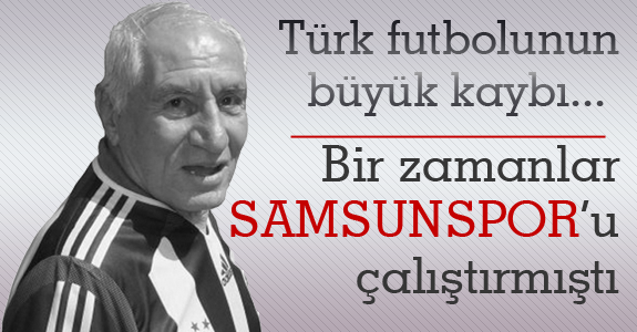Lefter Samsunspor'u da çalıştırmıştı
