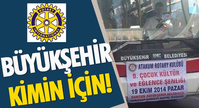 Samsun Büyükşehir Belediye Başkanı Yusuf Ziya Yılmaz Rotaryenlere Hamilik Yapmaya Devam Ediyor!