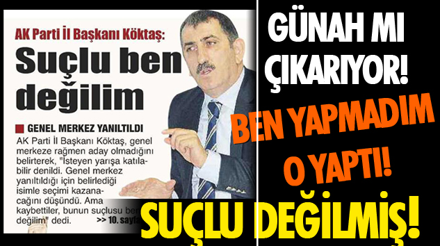 Köktaş günah mı çıkarıyor!
