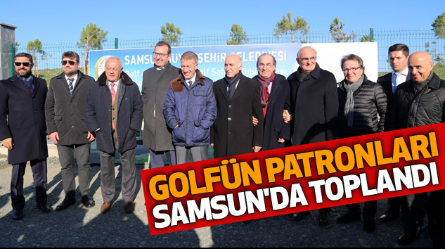 Golfün Patronları Samsun'da Toplandı