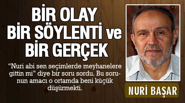 Bir Olay Bir Söylenti Ve Bir Gerçek