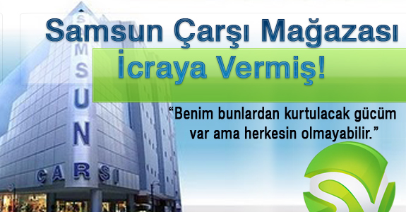 Samsun Çarşı Mağazası İcraya Vermiş!