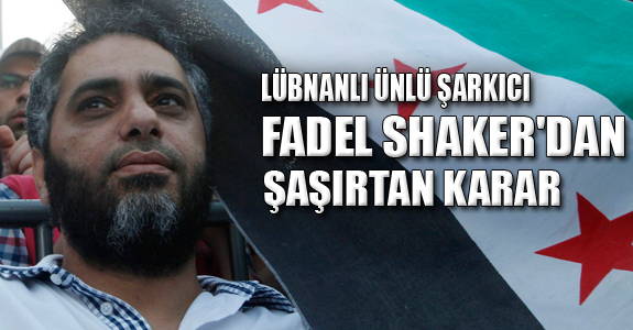 Lübnanlı Ünlü Şarkıcı Fadel Shaker'dan Şaşırtan Karar