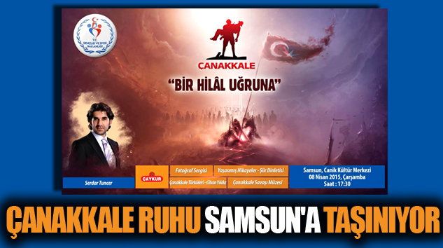 Çanakkale Ruhu Samsun'a Taşınıyor