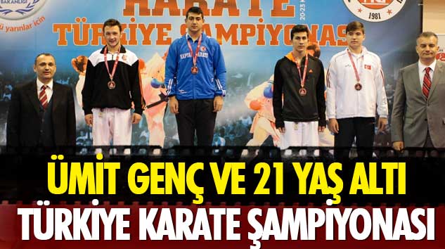 Ümit, Genç Ve 21 Yaş Altı Türkiye Karate Şampiyonası