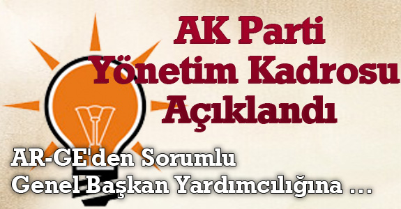 AK Parti Kadrosu Açıklandı