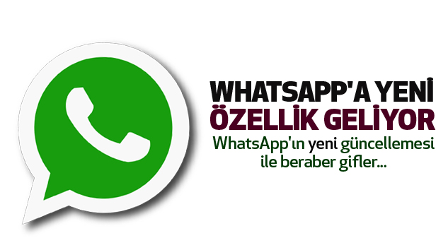 Whatsapp'a Yeni Özellik Geliyor...