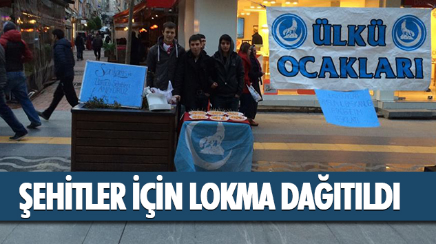 Şehitler İçin Lokma Dağıtıldı