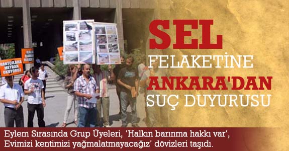 Sel Felaketine Ankara'dan Suç Duyurusu