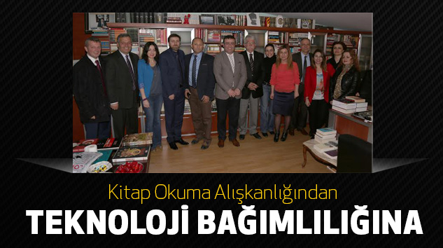Kitap Okuma Alışkanlığından Teknoloji Bağımlılığına