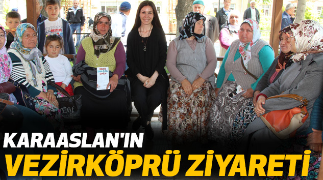 Karaaslan'ın Vezirköprü Ziyareti