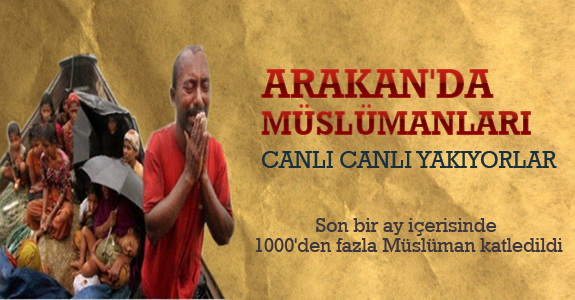 Arakan'da Müslümanları Canlı Canlı Yakıyorlar