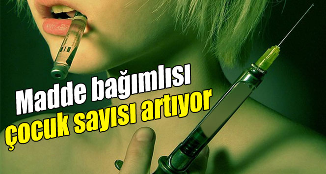 Türkiye'de Bağımlı Çocuk Sayısı Artıyor!