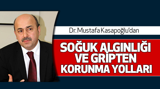  Samsun Halk Sağlığı Müdürü Dr. Mustafa Kasapoğlu’dan Soğuk Algınlığı Ve Gripten Korunma Yolları