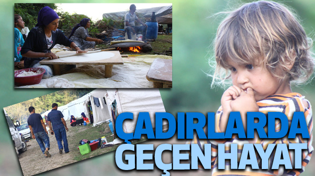 Çadırlarda Geçen Hayat