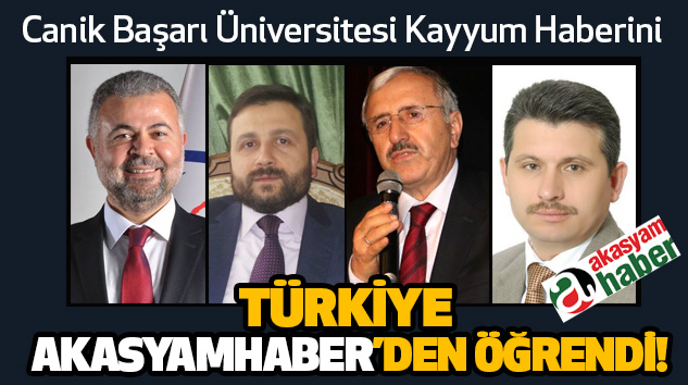 Canik Başarı Üniversitesi Kayyum Haberini Türkiye akasyamhaber’den öğrendi!