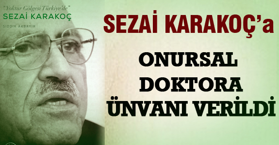 Sezai Karakoç'a onursal doktor ünvanı verildi