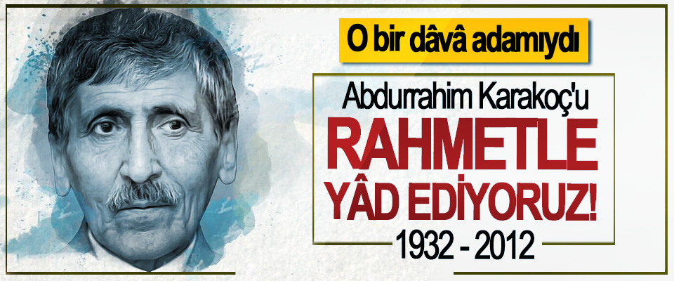 Abdurrahim Karakoç'u vefatının 7.yılında Rahmetle Yâd Ediyoruz!