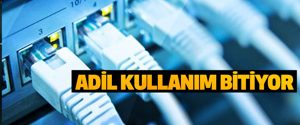 Adil Kullanım Bitiyor