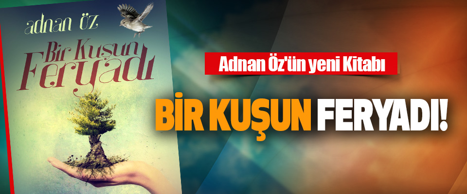 Adnan Öz'ün Yeni Kitabı
