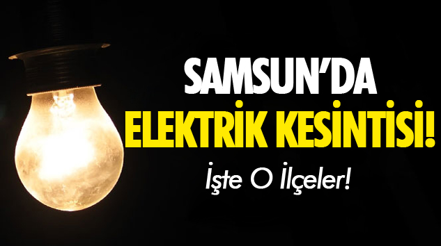 Samsun'da Elektrik Kesintisi...