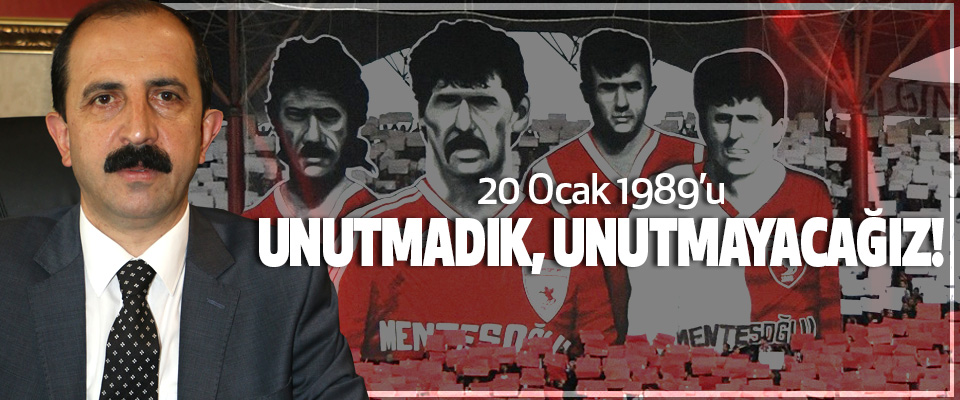 AK Parti İl Başkanı Göksel, 20 Ocak 1989’u Unutmadık, Unutmayacağız!