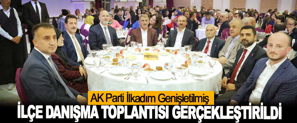 AK Parti İlkadım Genişletilmiş İlçe Danışma Toplantısı Gerçekleştirildi