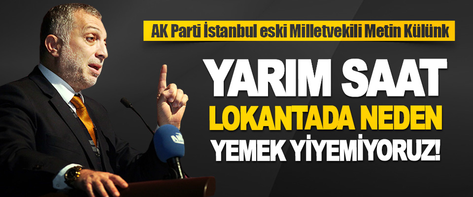 AK Parti İstanbul eski Milletvekili Metin Külünk Bilim Kuruluna Sordu