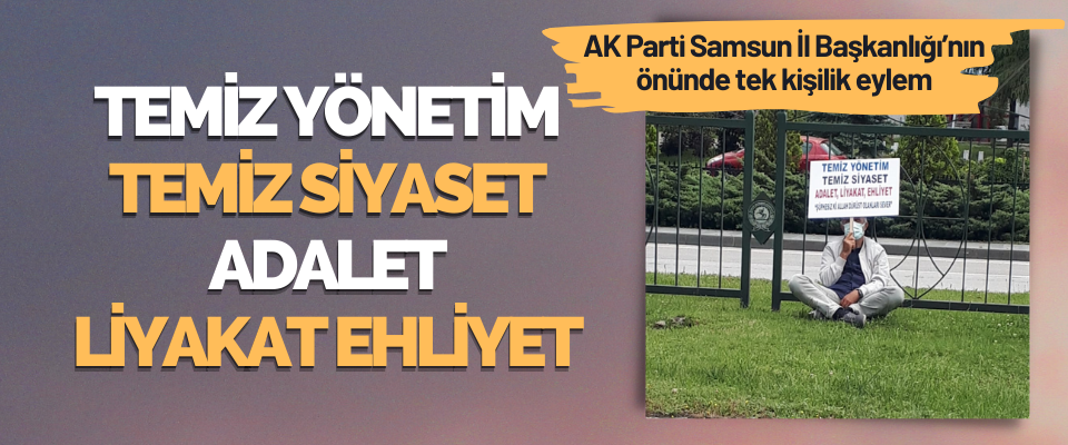 AK Parti Samsun İl Başkanlığı’nın Önünde Tek Kişilik Eylem