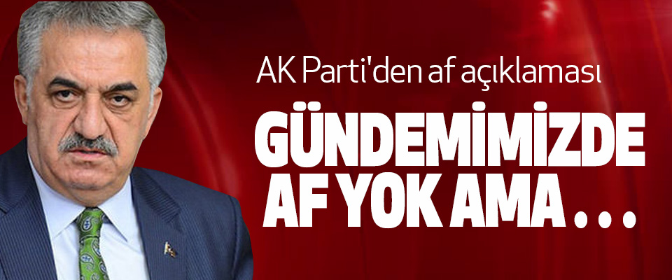 AK Parti'den af açıklaması
