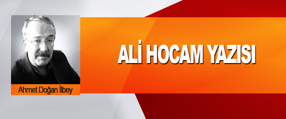 Ali Hocam Yazısı