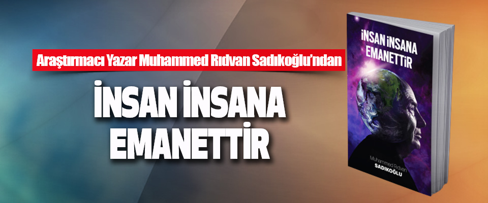 Muhammed Rıdvan Sadıkoğlu’ndan 