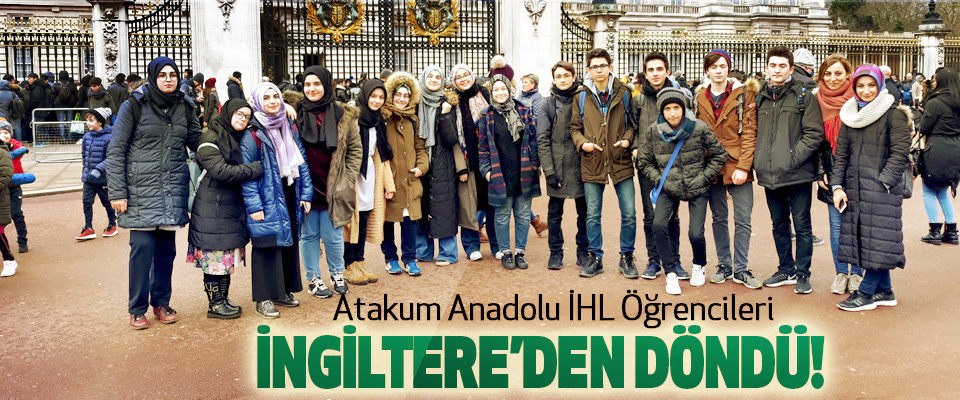 Atakum Anadolu İHL Öğrencileri İngiltere’den Döndü!