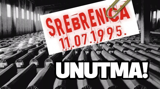 21. Yılında Srebrenitsa Katliamını Unutma!