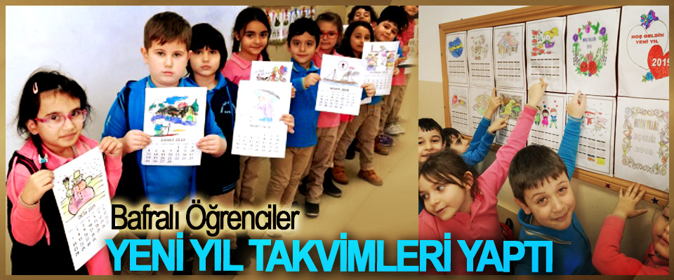 Bafralı Öğrenciler Yeni Yıl Takvimleri Yaptı
