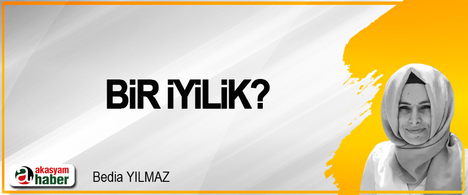 Bir iyilik?